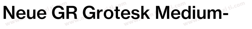 Neue GR Grotesk Medium字体转换